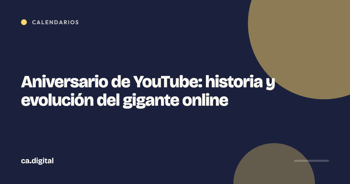 Aniversario de YouTube: historia y evolución del gigante online