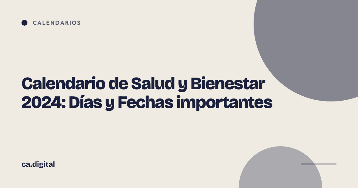 Calendario de Salud y Bienestar 2024: Días y Fechas importantes