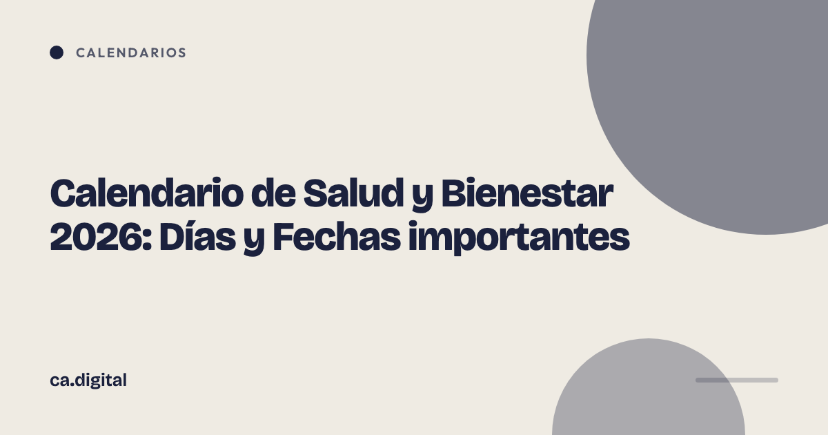 Calendario de Salud y Bienestar 2026: Días y Fechas importantes