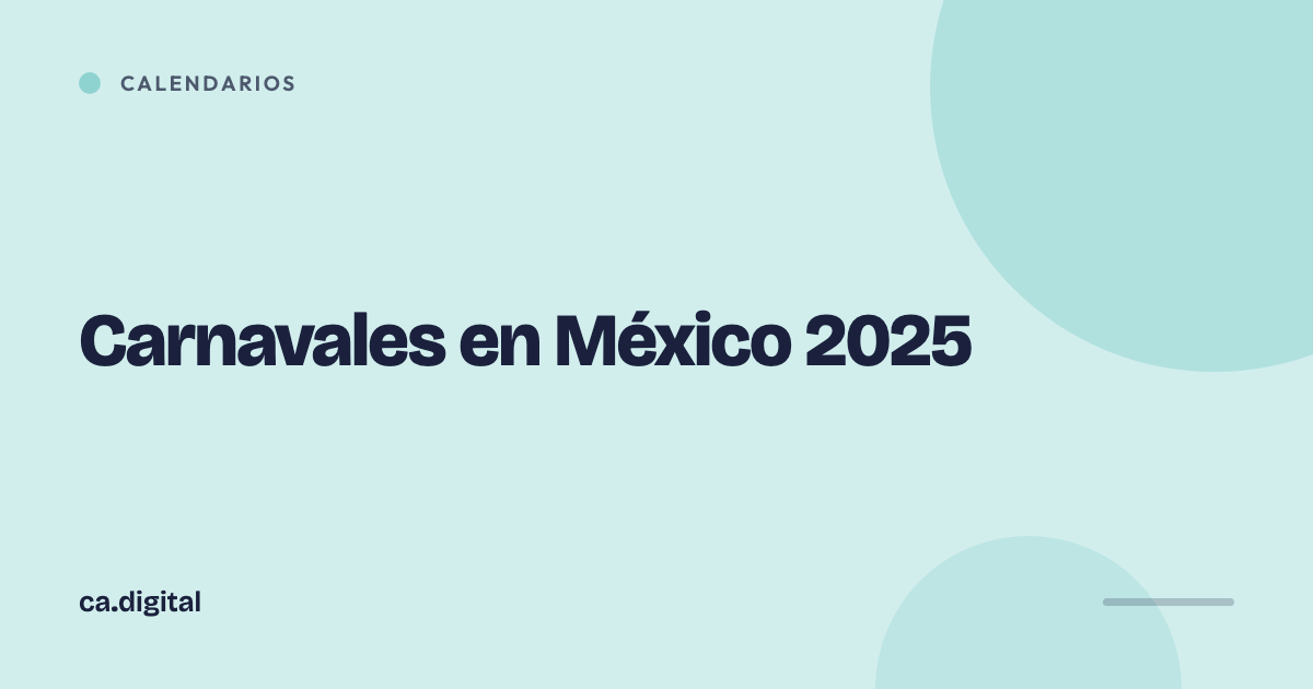Carnavales en México 2025