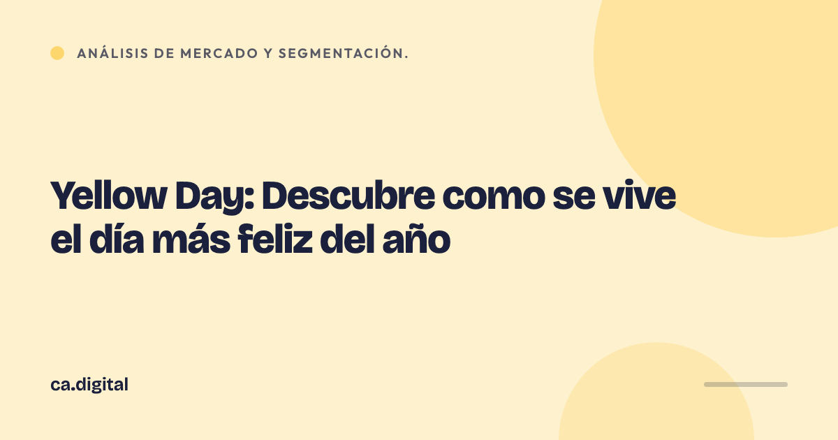 Yellow Day: Descubre como se vive el día más feliz del año